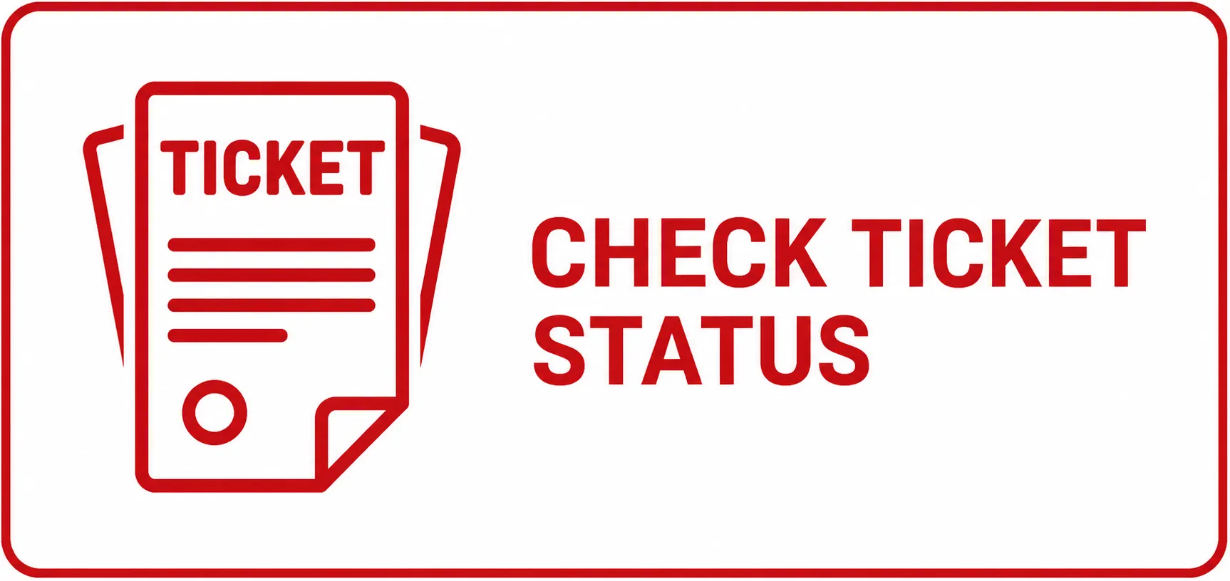 Check Ticket Status